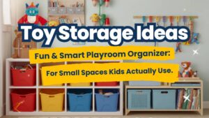 toy storage ideas for small spaces